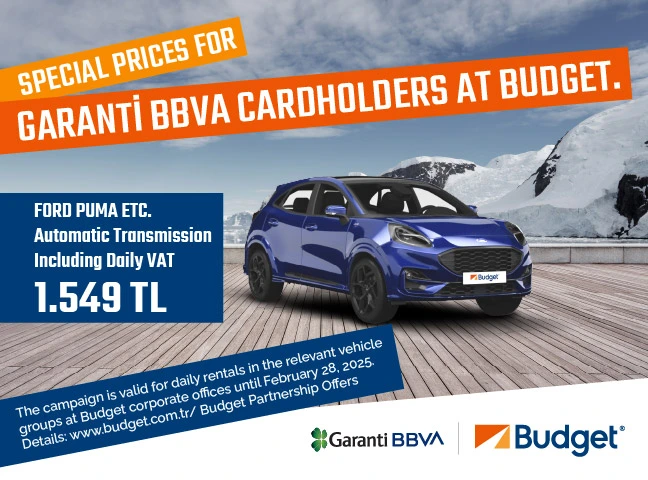 Exclusive car rental advantage with fixed price for Garanti BBVA Bonus Flash members from Budget!